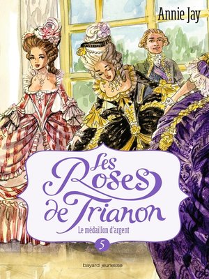 cover image of Les roses de Trianon, Tome 05
